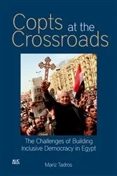 Book cover of Copts at the Crossroads by Mariz Tadros