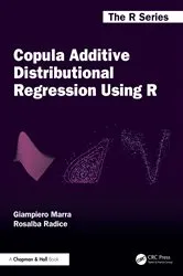 Book cover of Copula Additive Distributional Regression Using R by Giampiero Marra