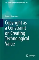 Book cover of Copyright as a Constraint on Creating Technological Value by Unknown