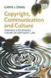 Book cover of Copyright, Communication and Culture by Carys J. Craig