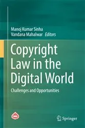 Book cover of Copyright Law in the Digital World by Manoj Kumar Sinha