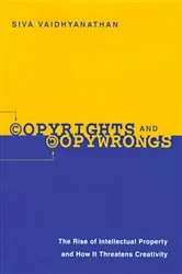Book cover of Copyrights and Copywrongs by Siva Vaidhyanathan