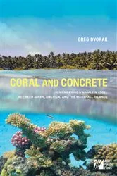 Book cover of Coral and Concrete by Greg Dvorak