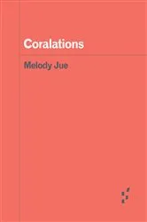 Book cover of Coralations by Melody Jue