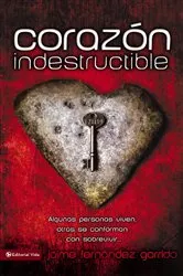 Book cover of Corazón indestructible by Jaime Fernández Garrido