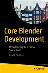 Book cover of Core Blender Development by Brad E. Hollister