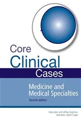 Book cover of Core Clinical Cases in Medicine and Medical Specialties (2nd ed.) by Steve Bain