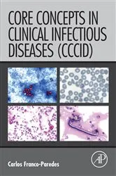 Book cover of Core Concepts in Clinical Infectious Diseases (CCCID) by Carlos Franco-Paredes