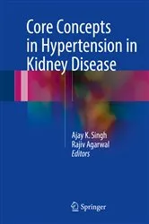 Book cover of Core Concepts in Hypertension in Kidney Disease by Ajay K. Singh