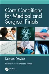Book cover of Core Conditions for Medical and Surgical Finals by Kristen Davies