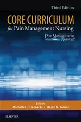 Book cover of Core Curriculum for Pain Management Nursing (3rd ed.) by ASPMN