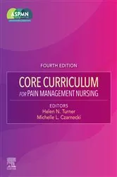 Book cover of Core Curriculum for Pain Management Nursing - E-Book (4th ed.) by ASPMN