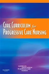 Book cover of Core Curriculum for Progressive Care Nursing - E-Book by American Association of Critical-Care Nr