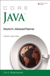 Book cover of Core Java, Volume II--Advanced Features (10th ed.) by Cay S. Horstmann