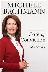 Book cover of Core of Conviction by Michele Bachmann