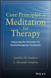 Book cover of Core Principles of Meditation for Therapy by Annellen M. Simpkins