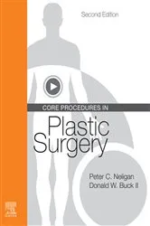 Book cover of Core Procedures in Plastic Surgery E-Book (2nd ed.) by Neligan MB, FRCS(I), FRCSC, FACS, Peter C.