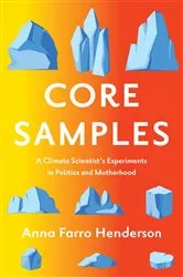 Book cover of Core Samples by Anna Farro Henderson