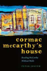 Book cover of Cormac McCarthy's House by Unknown