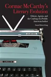Book cover of Cormac McCarthy's Literary Evolution by Daniel King