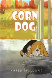 Book cover of CORN DOG by Karen Meadows