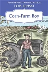 Book cover of Corn-Farm Boy by Lois Lenski