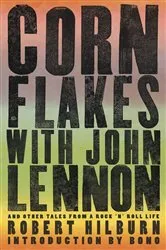 Book cover of Corn Flakes with John Lennon by Robert Hilburn