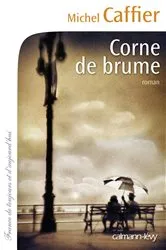 Book cover of Corne de brume by Michel Caffier