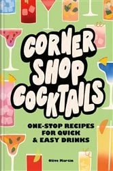 Book cover of Corner Shop Cocktails by Olive Martin