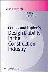 Book cover of Cornes and Lupton's Design Liability in the Construction Industry (5th ed.) by Sarah Lupton