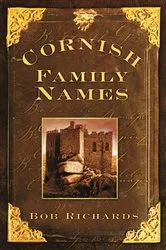 Book cover of Cornish Family Names by Bob Richards