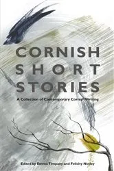 Book cover of Cornish Short Stories by Emma Timpany