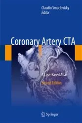 Book cover of Coronary Artery CTA (2nd ed.) by Claudio Smuclovisky