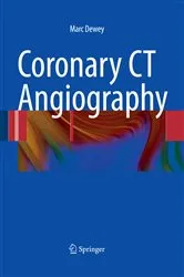 Book cover of Coronary CT Angiography by Marc Dewey