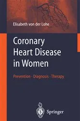 Book cover of Coronary Heart Disease in Women by Elisabeth von der Lohe