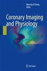 Book cover of Coronary Imaging and Physiology by Myeong-Ki Hong