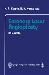 Book cover of Coronary Laser Angioplasty by K.R. Karsch