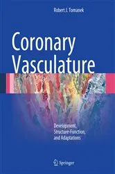Book cover of Coronary Vasculature by Robert J. Tomanek