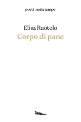 Book cover of Corpo di pane by Elisa Ruotolo