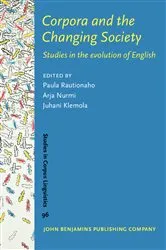 Book cover of Corpora and the Changing Society by Paula Rautionaho