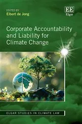Book cover of Corporate Accountability and Liability for Climate Change by Elbert de Jong