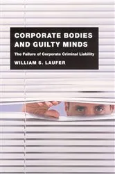 Book cover of Corporate Bodies and Guilty Minds by Unknown