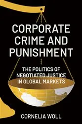 Book cover of Corporate Crime and Punishment by Cornelia Woll