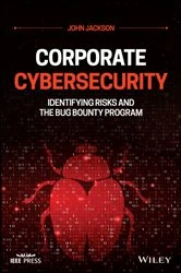 Book cover of Corporate Cybersecurity by John Jackson