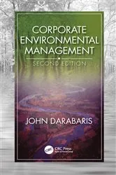 Book cover of Corporate Environmental Management, Second Edition (2nd ed.) by John Darabaris