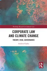Book cover of Corporate Law and Climate Change by Andrew Clarke