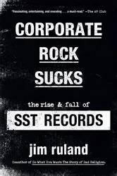 Book cover of Corporate Rock Sucks by Jim Ruland