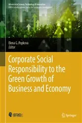 Book cover of Corporate Social Responsibility to the Green Growth of Business and Economy by Elena G. Popkova