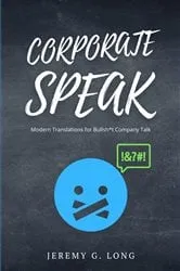 Book cover of Corporate Speak by J. Grant