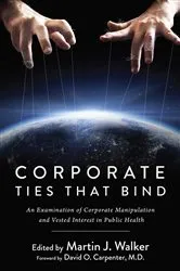 Book cover of Corporate Ties That Bind by Martin J. Walker